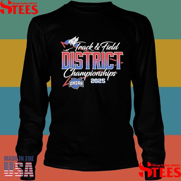 2025 Ohsaa Track And Field Districts T-shirt