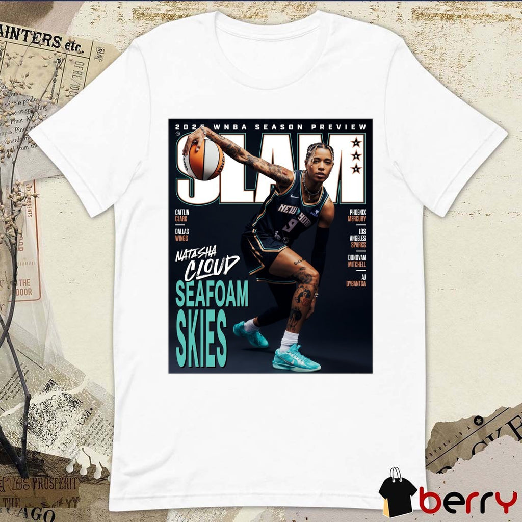 2025 WNBA Season Preview New York Liberty Basketball Star Natasha Cloud Covers SLAM 256 Poster t-shirt