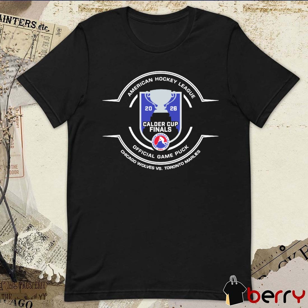 2026 AHL Calder Cup Finals Chicago Wolves vs. Toronto Marlies Game Puck t-shirt
