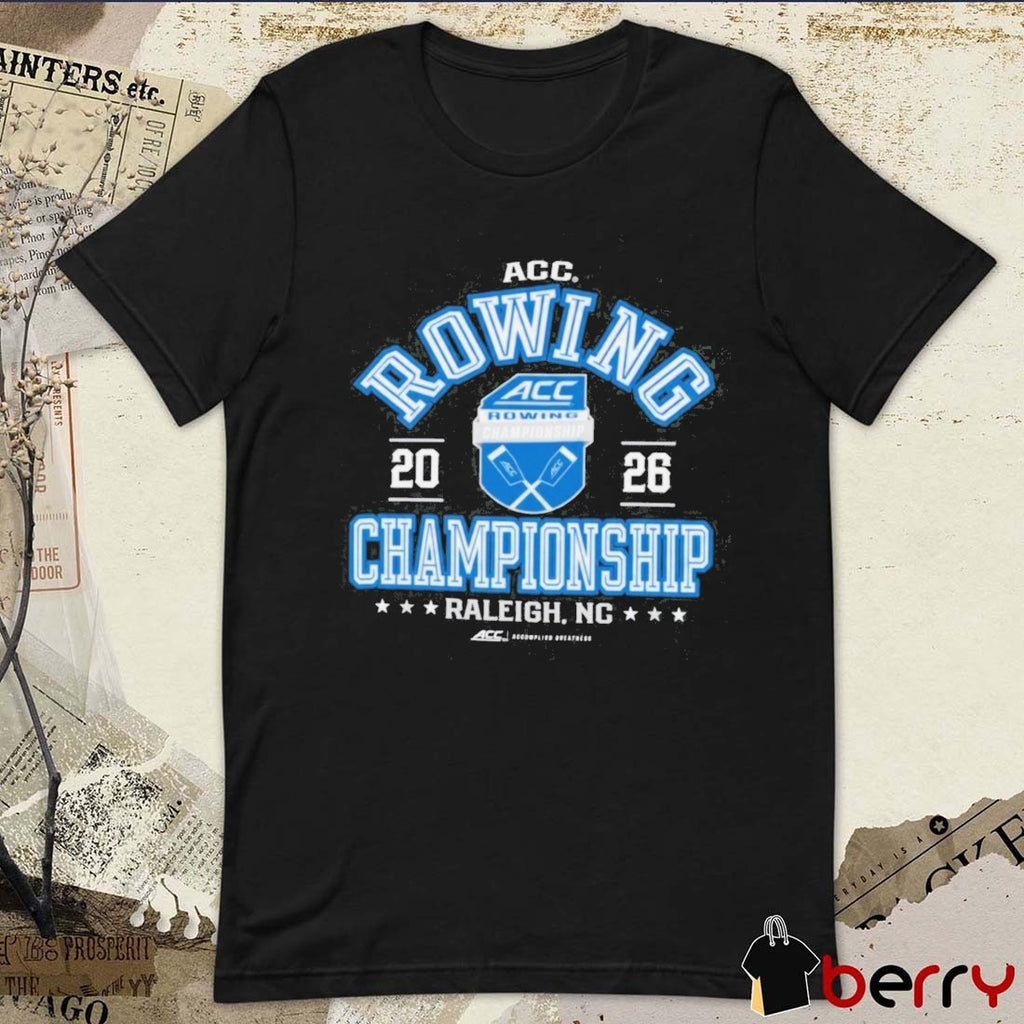 2026 Atlantic Coast Conference Women’s Rowing Championship Raleigh NC t-shirt