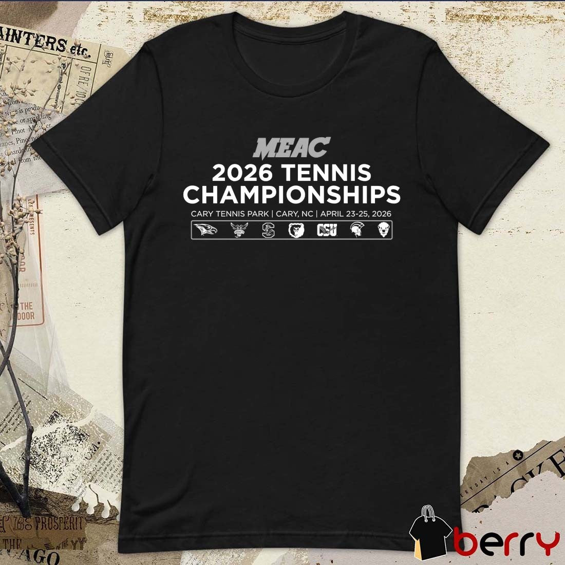 2026 MEAC Tennis Championships Cary Tennis Park in Cary, North Carolina April 23-25, 2026 t-shirt