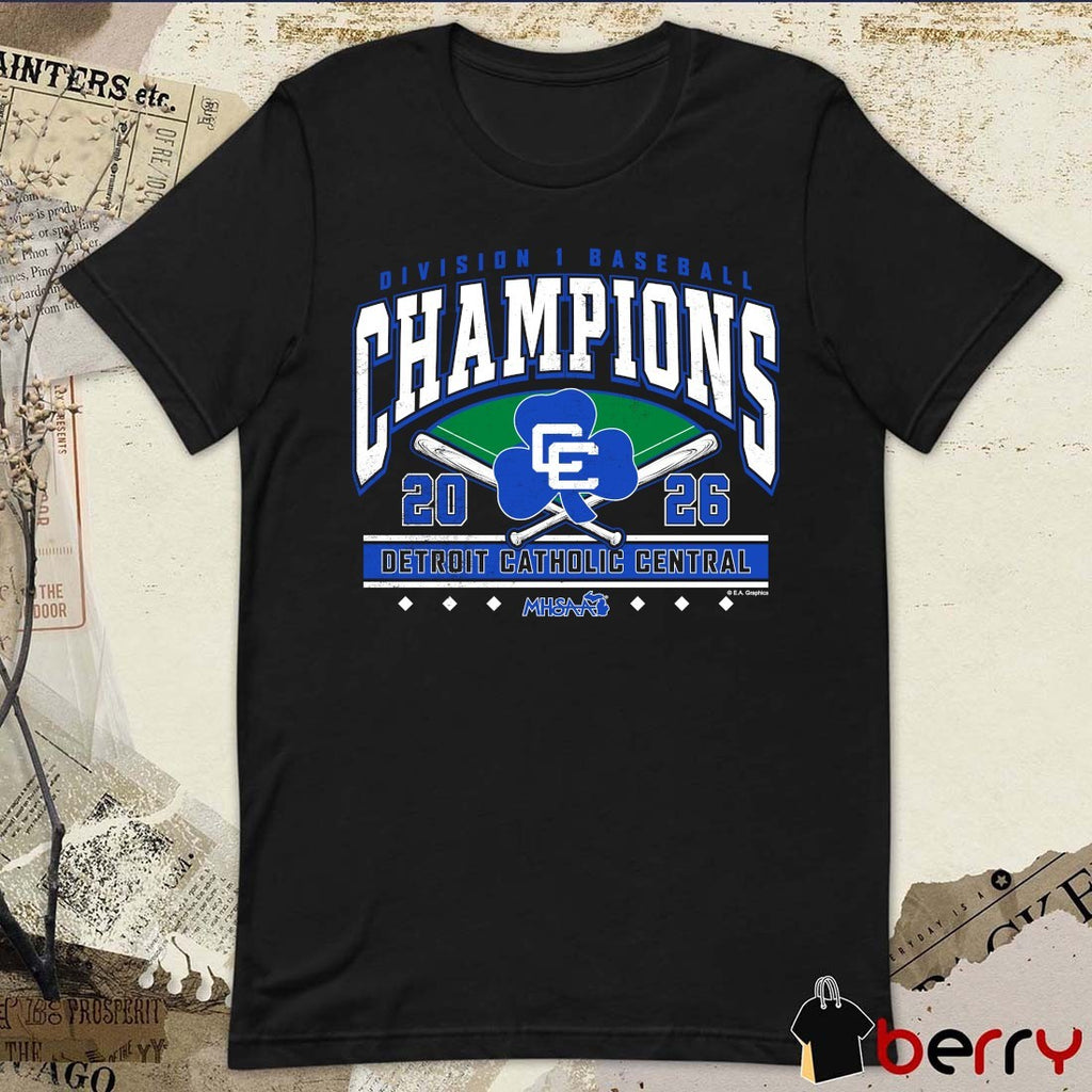 2026 MHSAA Baseball DI Champions Detroit Catholic Central t-shirt