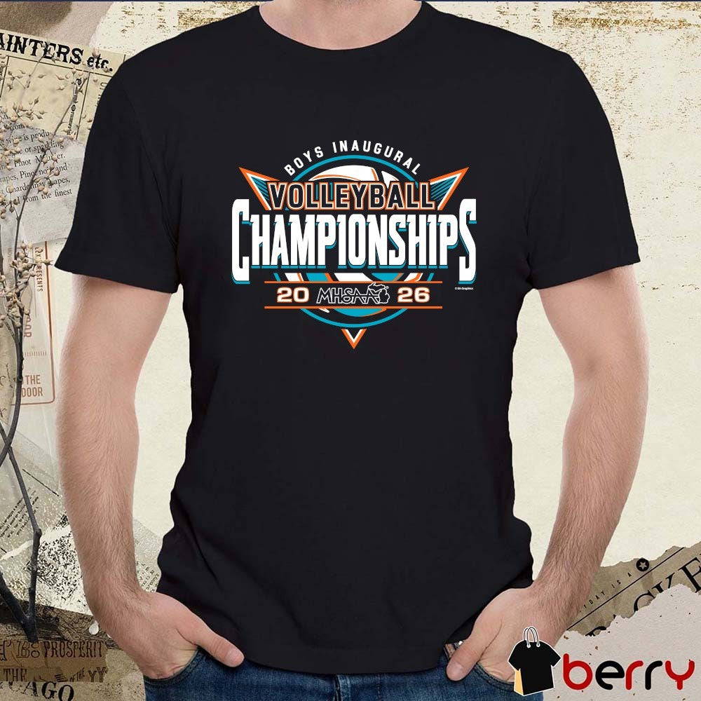 2026 MHSAA Boys Inaugural Volleyball Championships t-shirt