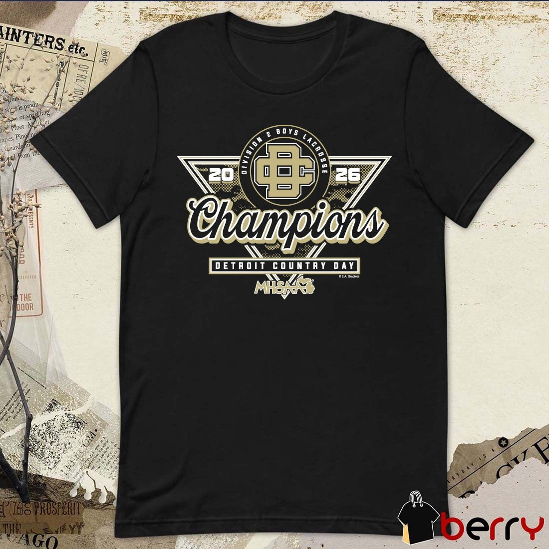 2026 MHSAA Boys Lacrosse DII Champions Detroit Country Day t-shirt