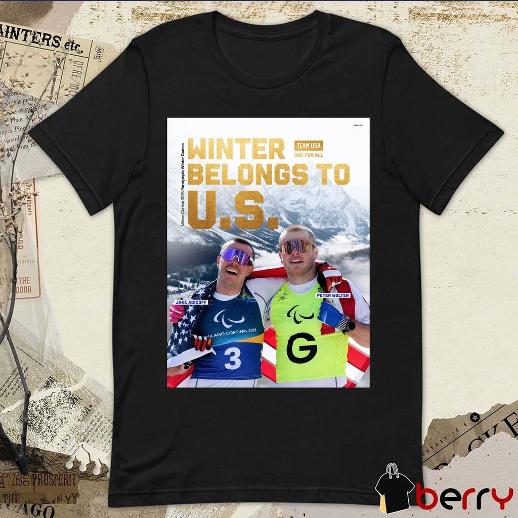2026 Milano Cortina Paralympic Winter Games Belongs To U.S. Jake Adicoff and Peter Wolter t-shirt