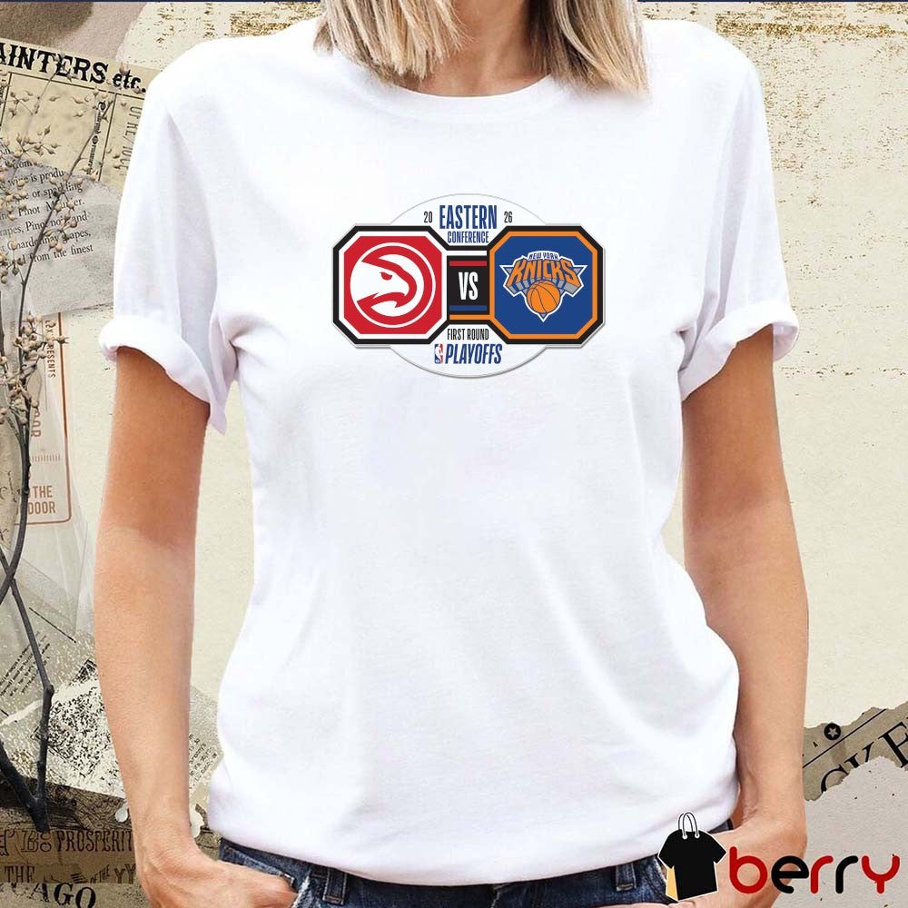 2026 NBA Eastern Conference First Round Playoff Matchup Atlanta Hawks vs. New York Knicks t-shirt