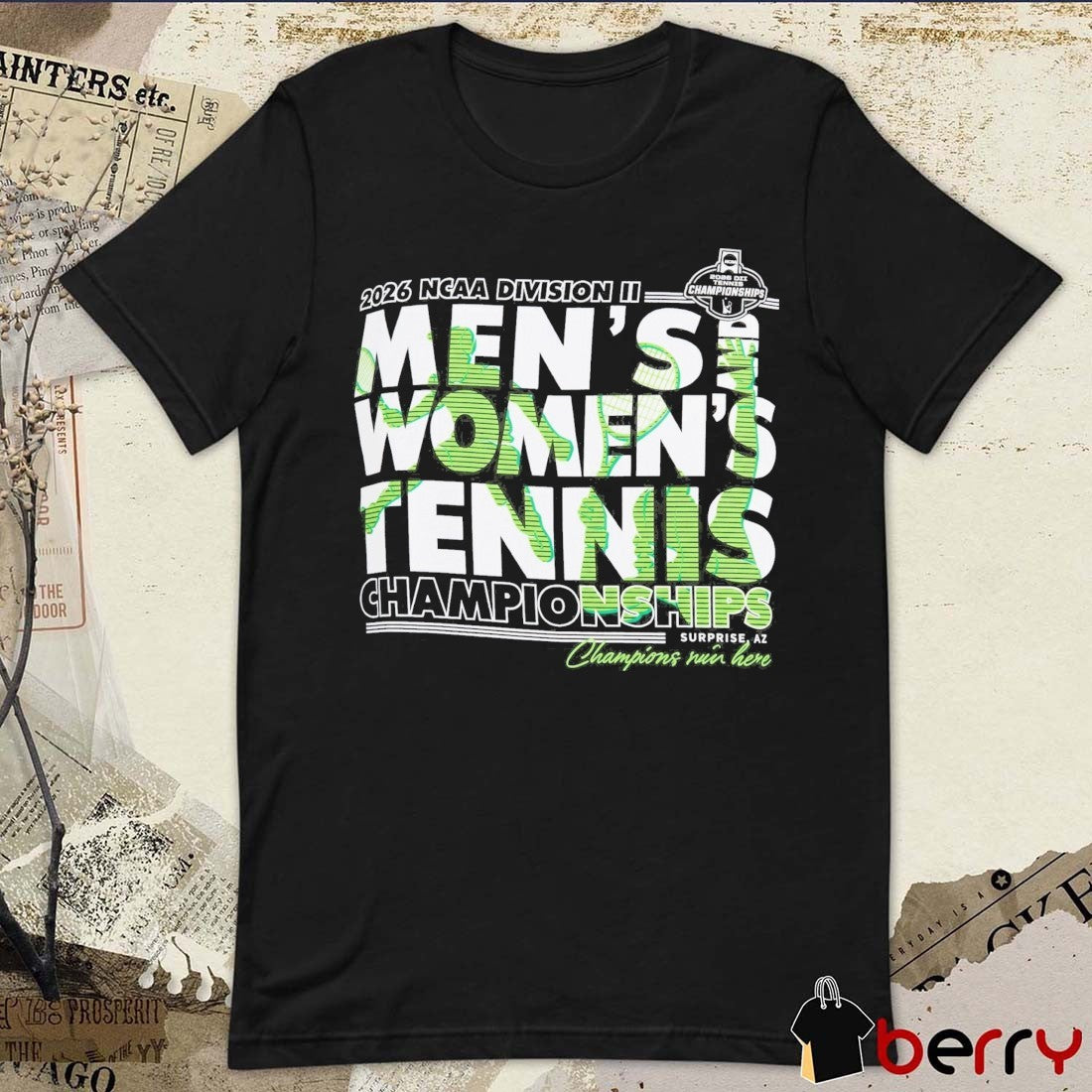 2026 NCAA Division II Men’s and Women’s Tennis Championships Surprise, Arizona t-shirt