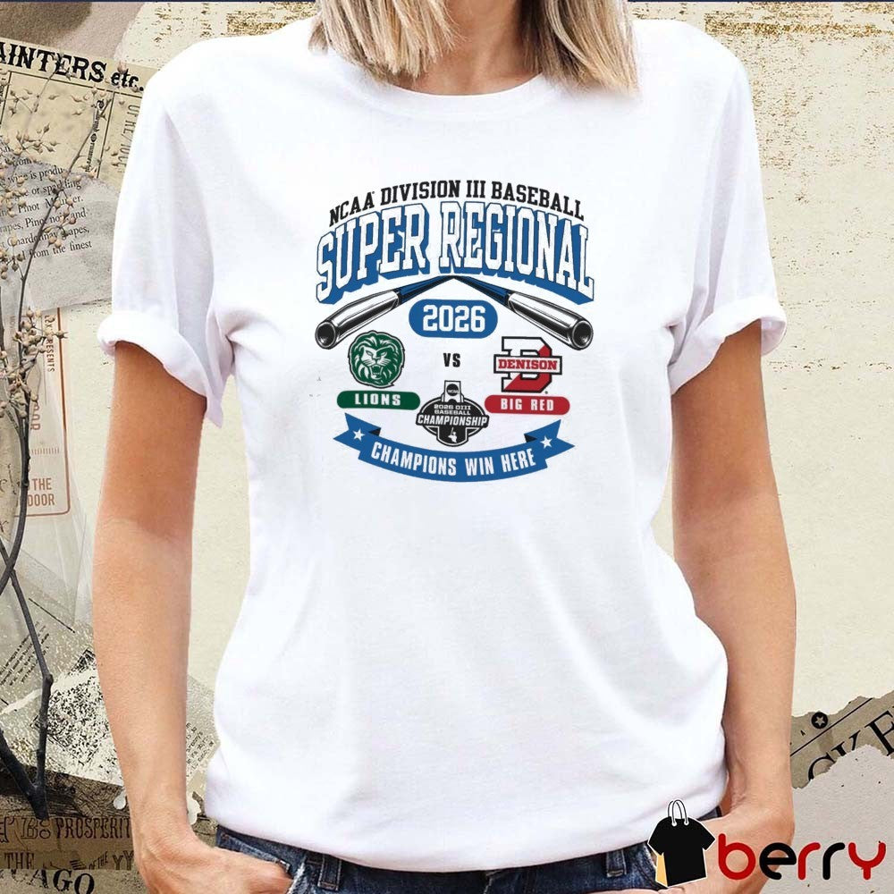2026 NCAA Division III Baseball Super Regional Denison Lions Vs Big Red t-shirt