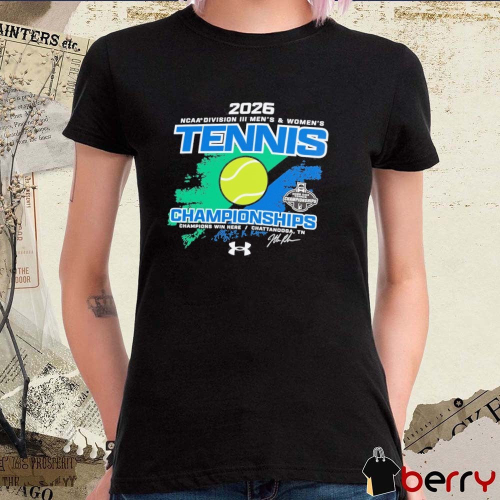 2026 NCAA Division III Men’s and Women’s Tennis Championships Chattanooga, Tennessee t-shirt
