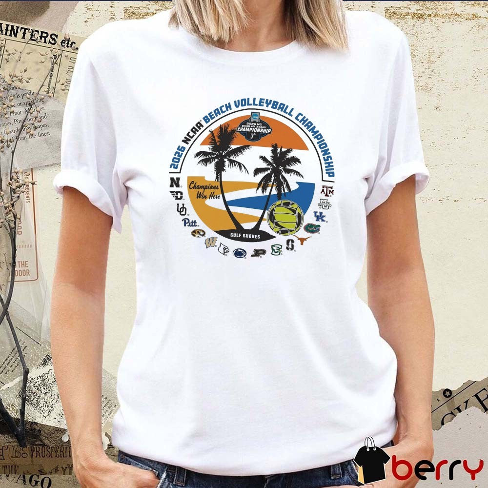 2026 NCAA National Collegiate Beach Volleyball Championship Gulf Shores Teams t-shirt