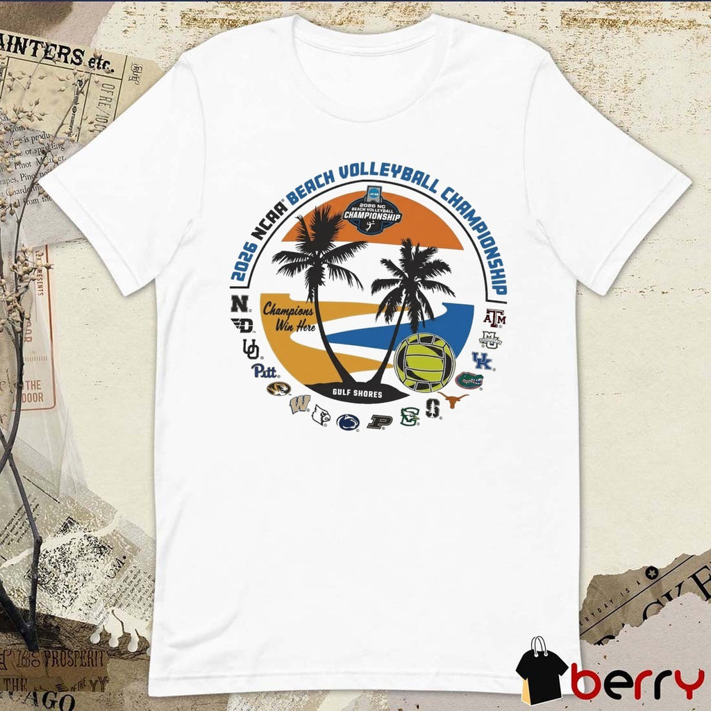 2026 NCAA National Collegiate Beach Volleyball Championship Gulf Shores Teams t-shirt
