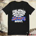 2026 New York Mets The World May Be Lost But At Least We Got Da Mets Baby t-shirt