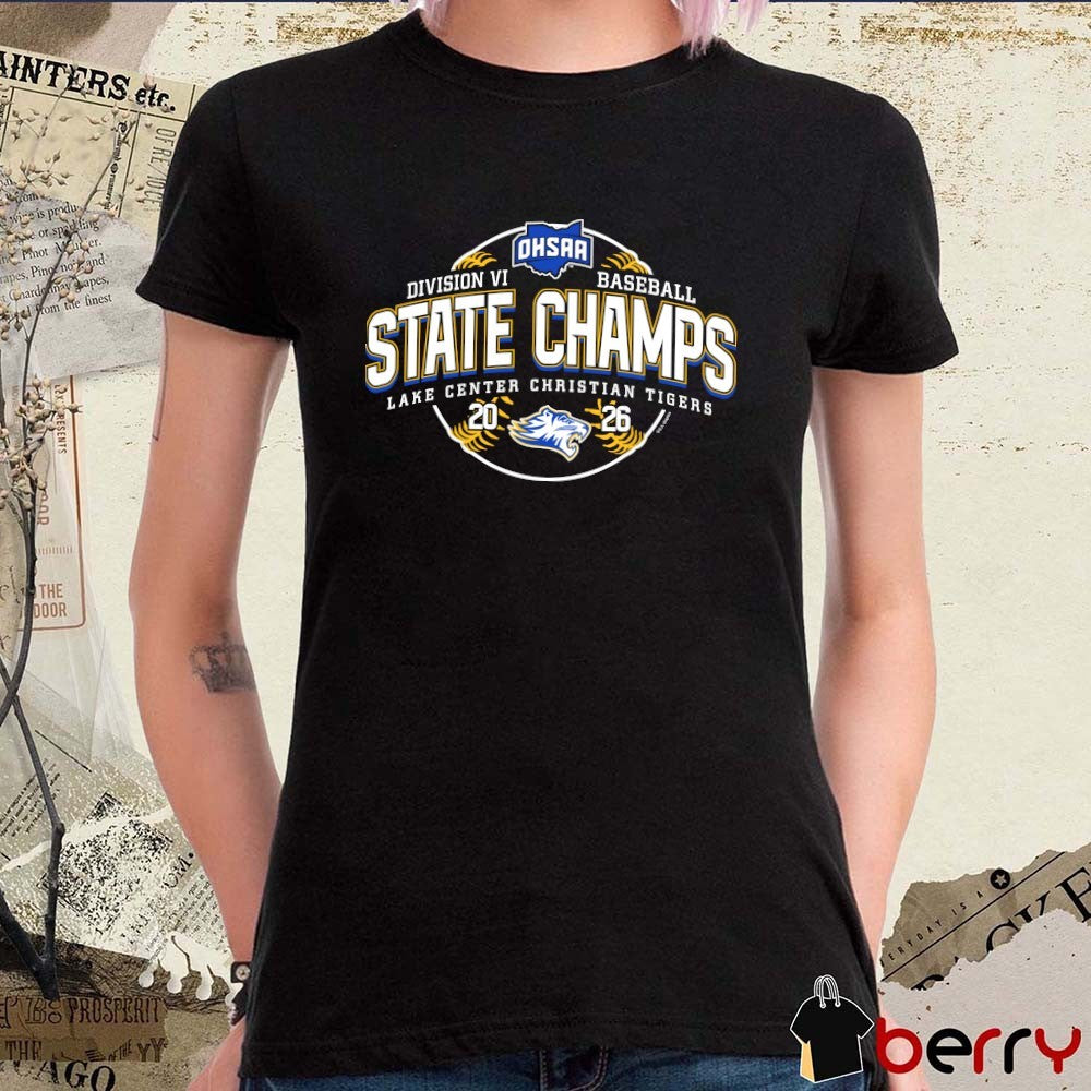 2026 OHSAA Baseball DVI State Champions Lake Center Christian Tigers t-shirt