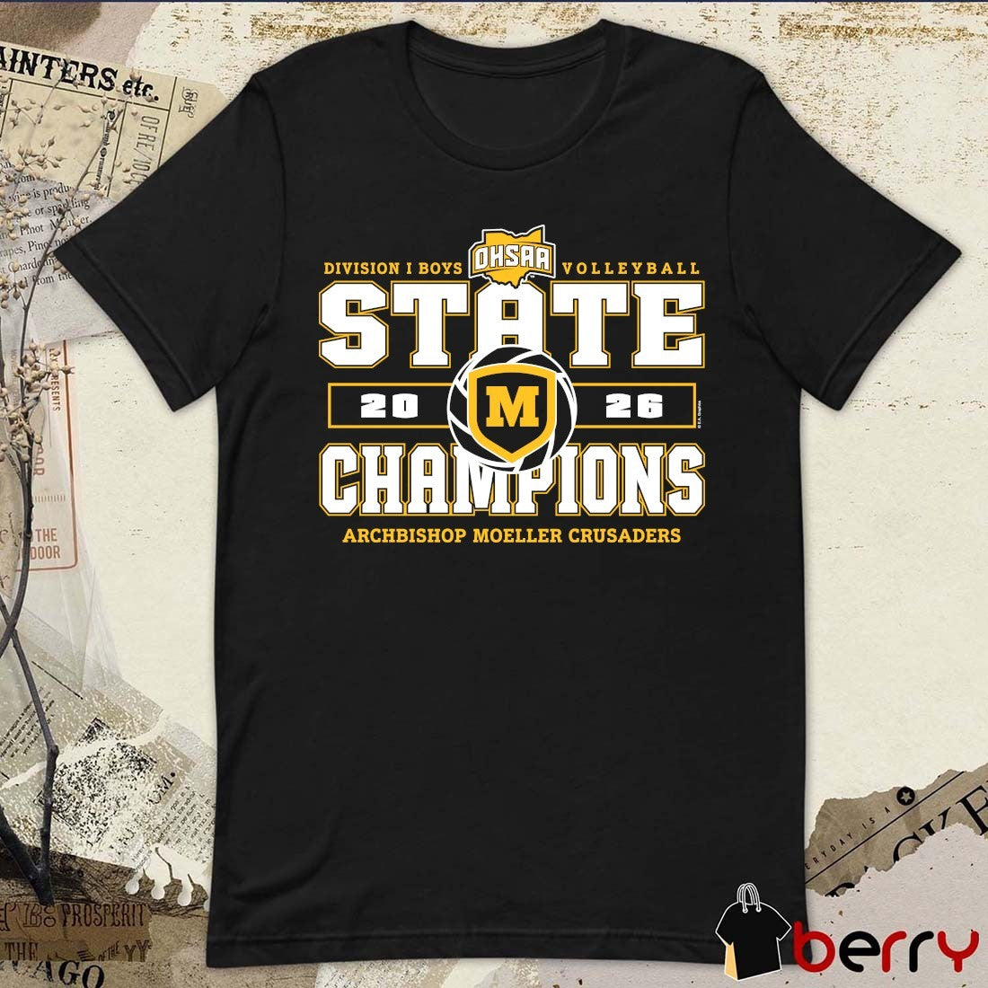 2026 OHSAA Boys Volleyball DI State Champions Archbishop Moeller Crusaders t-shirt