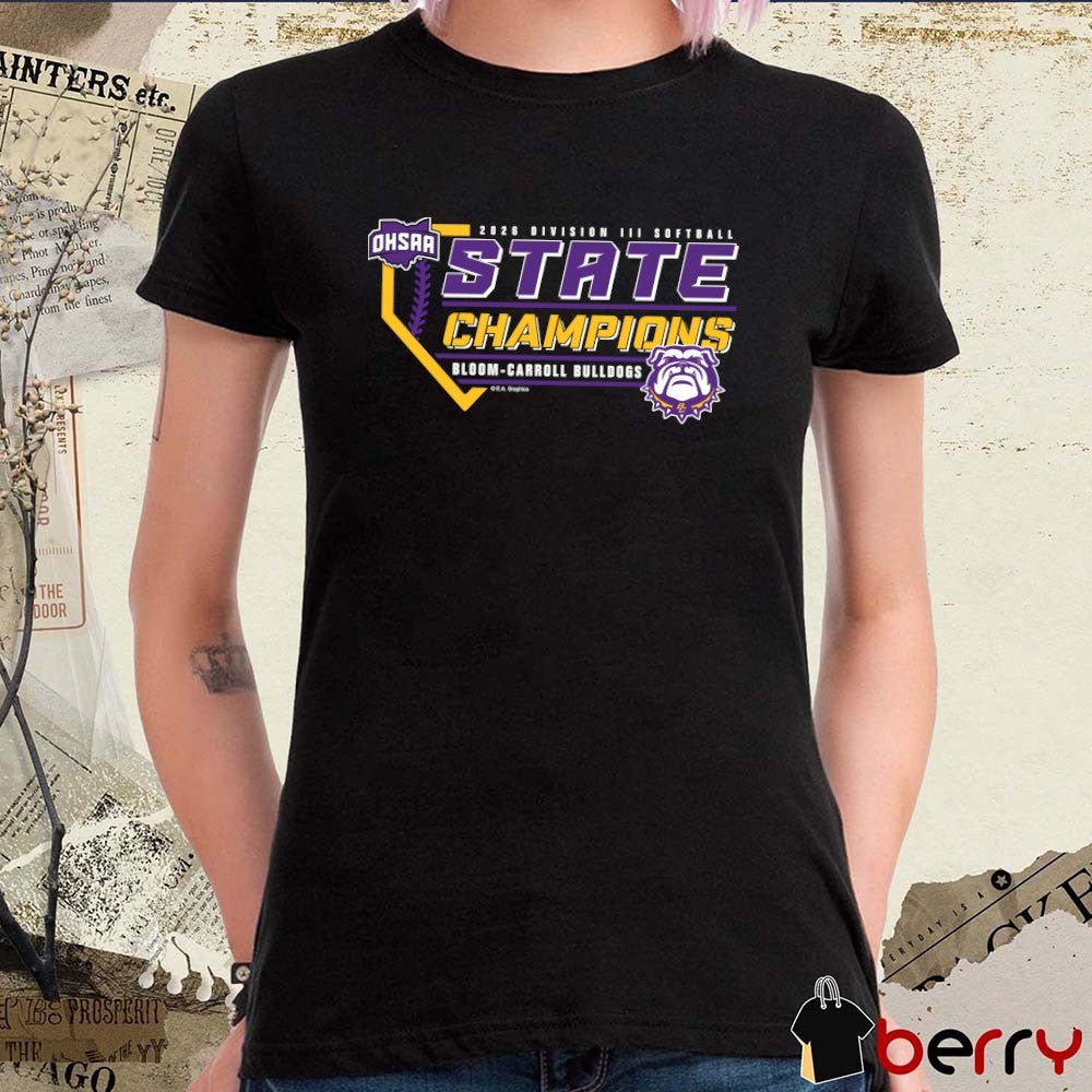 2026 OHSAA Softball DIII State Champions Bloom-Carroll Bulldogs t-shirt