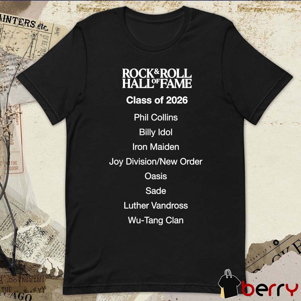 2026 Rock & Roll Hall Of Fame Class Of 2026 Phil Collins, Billy Idol, Iron Maiden, Joy Division New Order, Oasis t-shirt