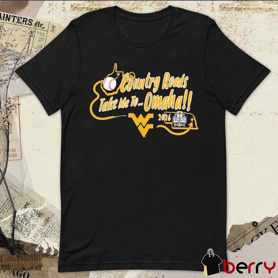 2026 West Virginia Mountaineers Country Roads Take Me To Omaha NCAA College World Series t-shirt