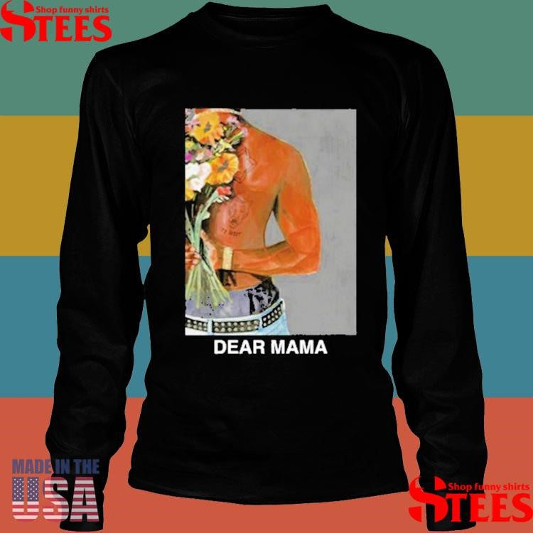 2Pac Dear Mama Black Shirts