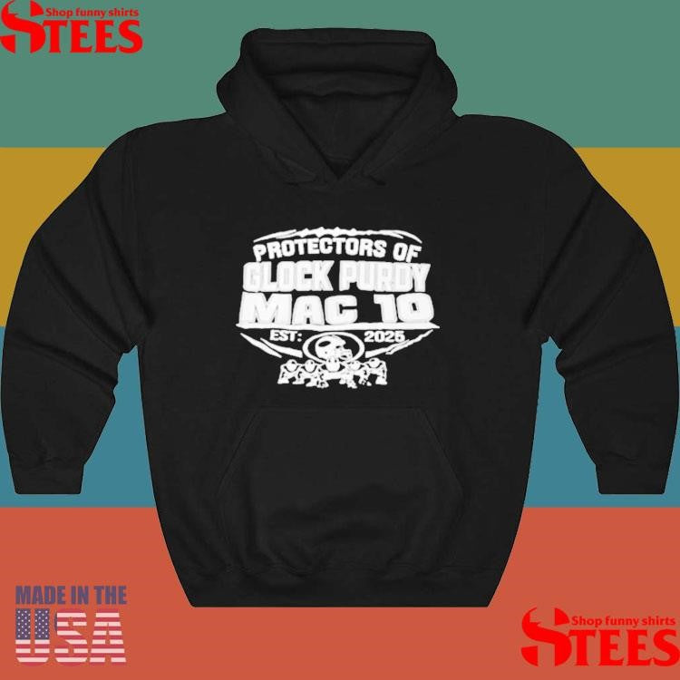 49ers Protectors Of Glock Purdy Mac To Est 2025 T-shirt