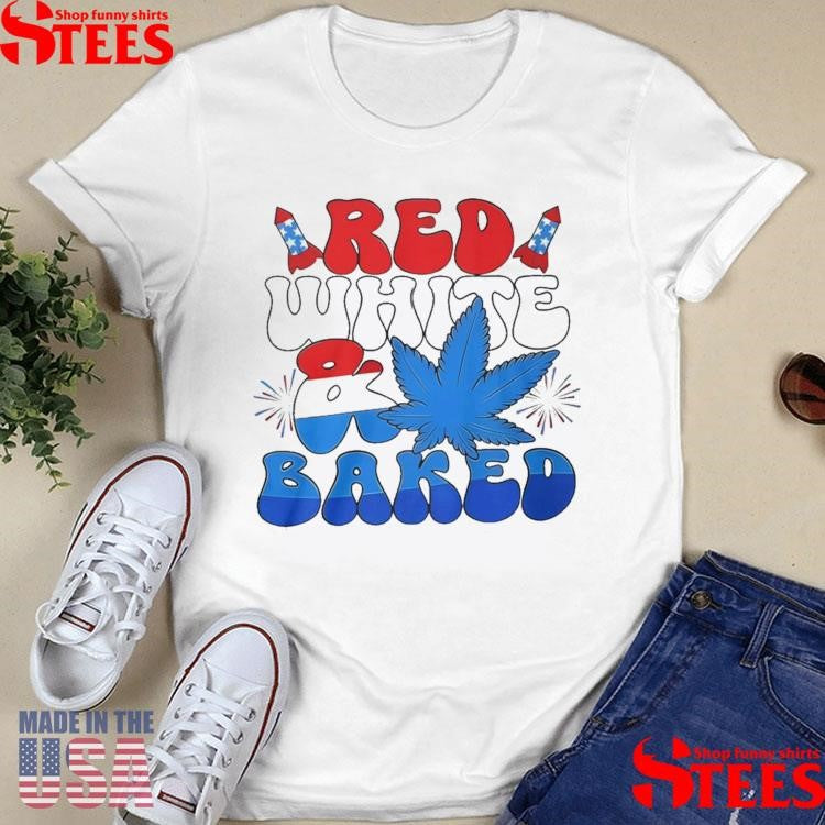 4th Of July Red White And Baked T-shirt