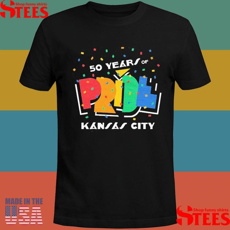 50 Years Of Pride Kansas City Shirts