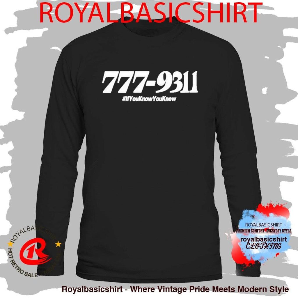 777 931 If You Know You Know Shirt