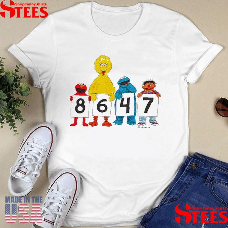 8647 Seasme Street Shirts