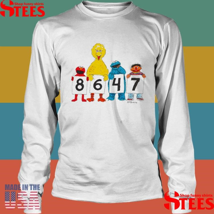 8647 Seasme Street Shirts