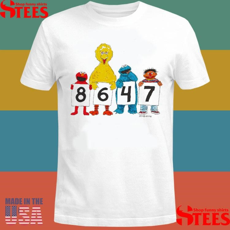 8647 Seasme Street Shirts