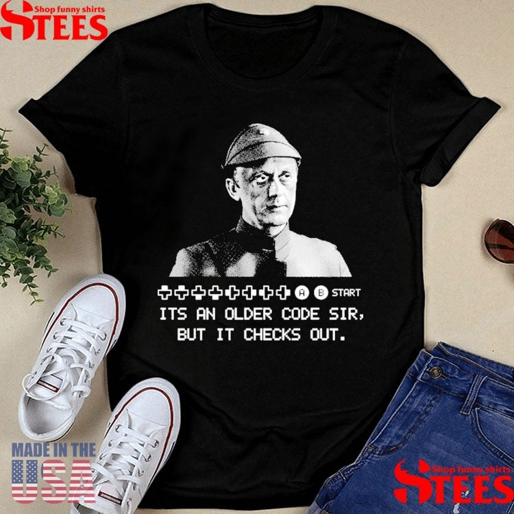 A B Start It’s An Older Code Sir But It Checks Out Shirts
