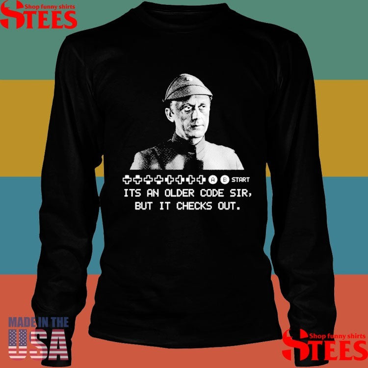 A B Start It’s An Older Code Sir But It Checks Out Shirts