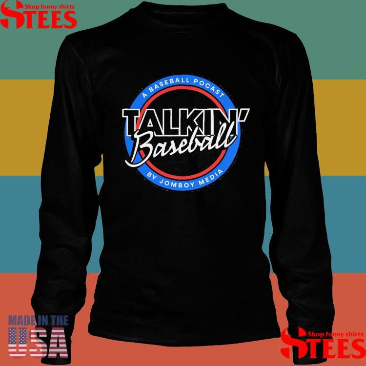 A Baseball Pocast Talki Rockin’ Baseball Jomboy Shirts