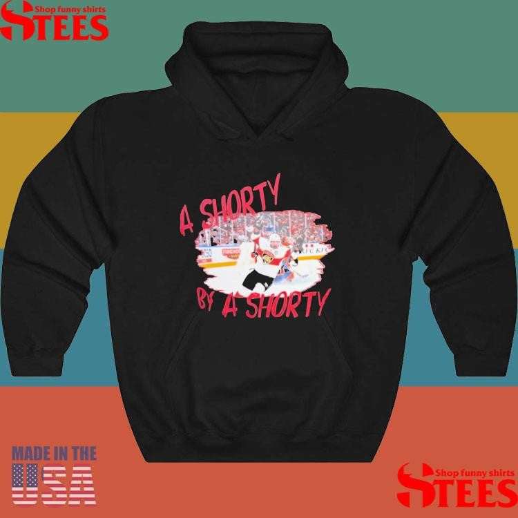 A Shorty By A Shorty T-shirt
