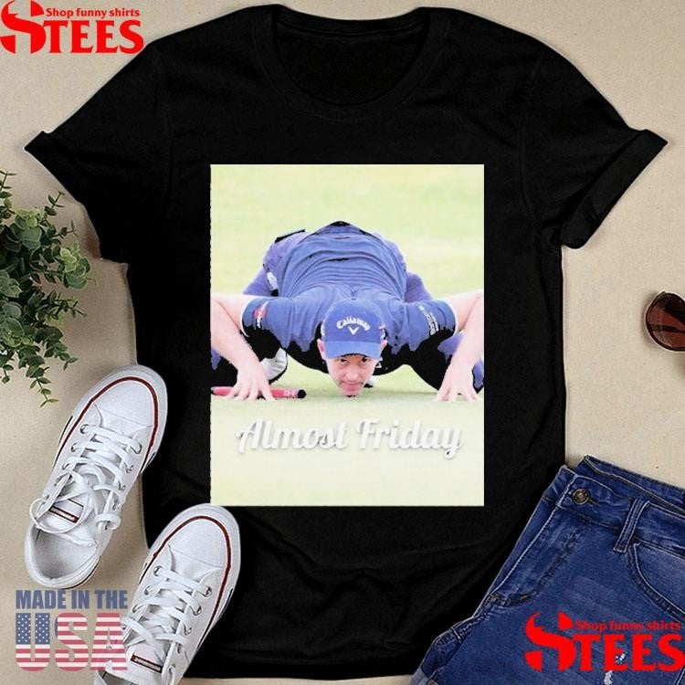 A.j. Crouch Golf Almost Friday T-shirts