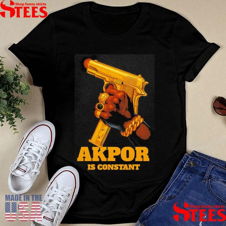 AKPOR Is Constant Golden Gun T-shirt