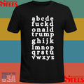 Abcde Fuckd Onald Trump Ghijk Lmnop Qrstu Vwxyz T-shirt