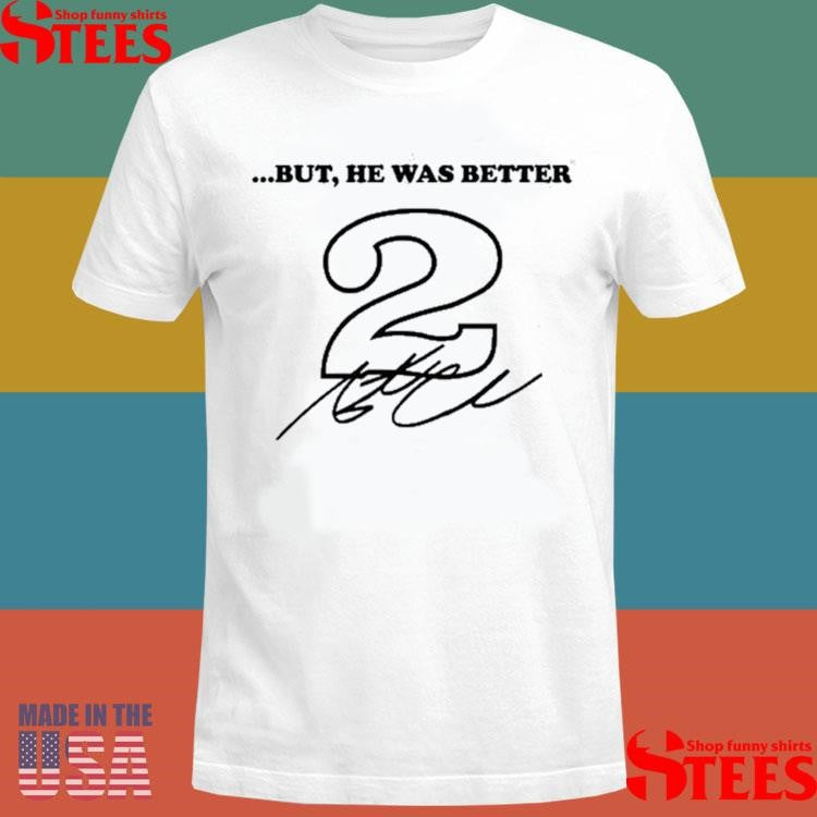 Ac Damn I’m Good But He Was Better 2 Shirts