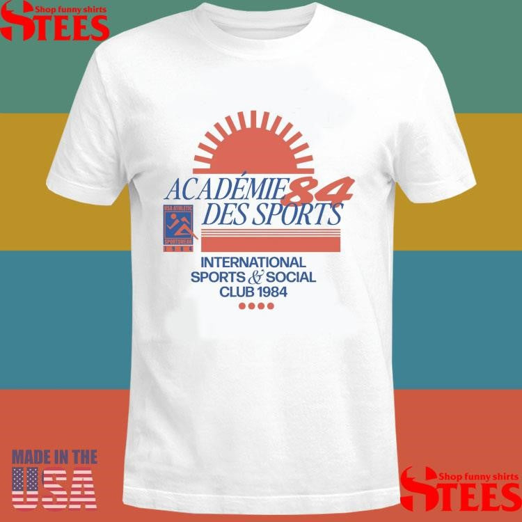 Academie Des Sports International Sports & Social Club 1984 Shirts