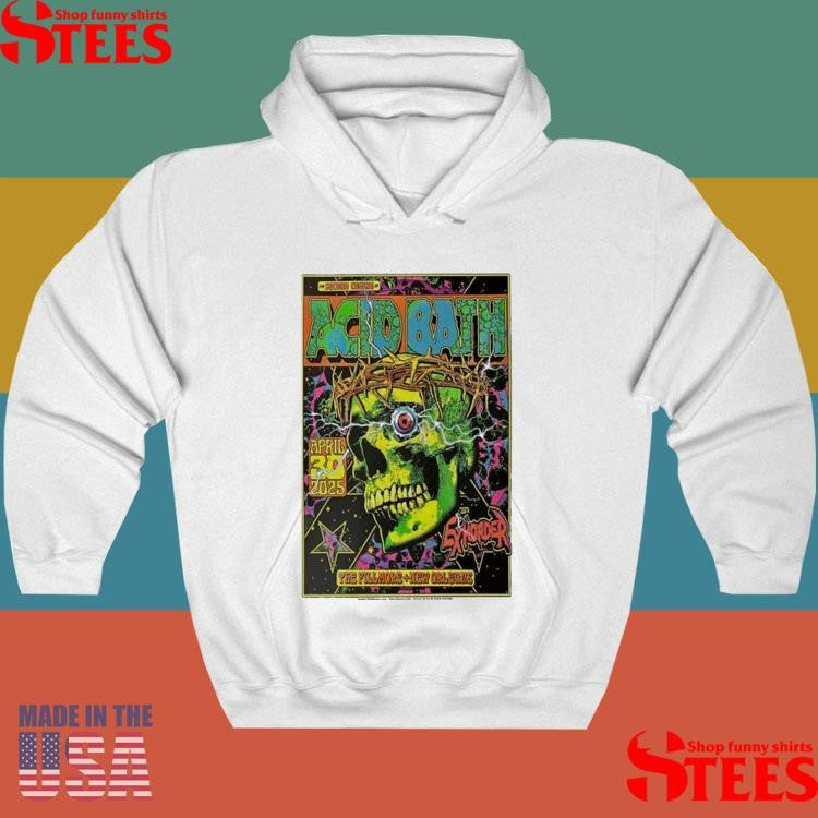Acid Bath April 30, 2025 Fillmore New Orleans, New Orleans, La Shirts