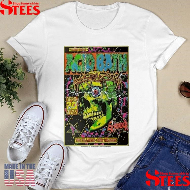 Acid Bath April 30, 2025 Fillmore New Orleans, New Orleans, La Shirts