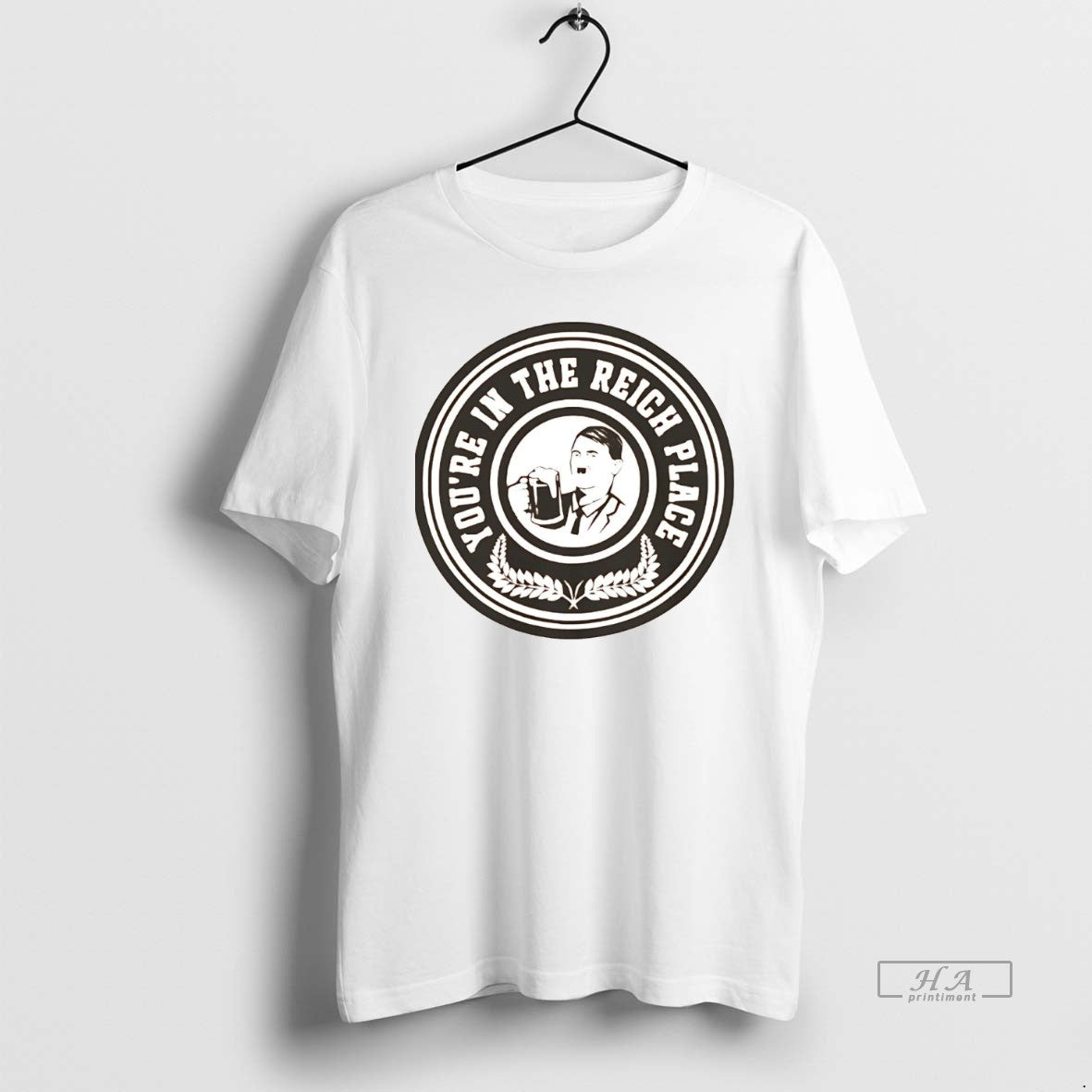 Official Adolf Hitler Youre In The Reich Place T-Shirts, Hoodie, Sweatshirt | CiraTrend.com