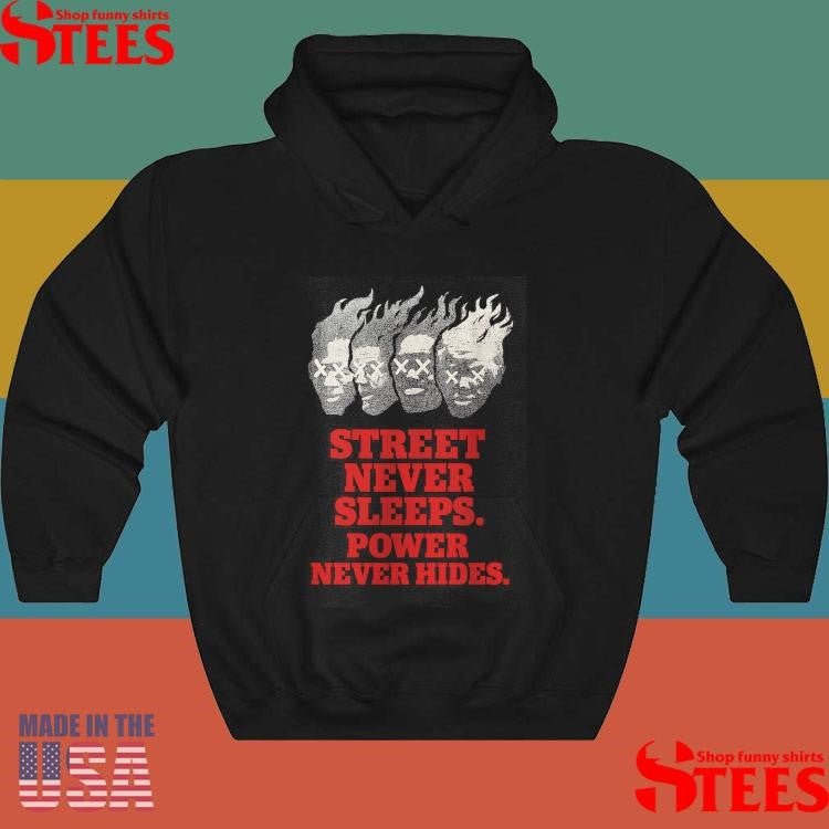 Akpor Streets Never Sleeps Power Never Hides T-shirt