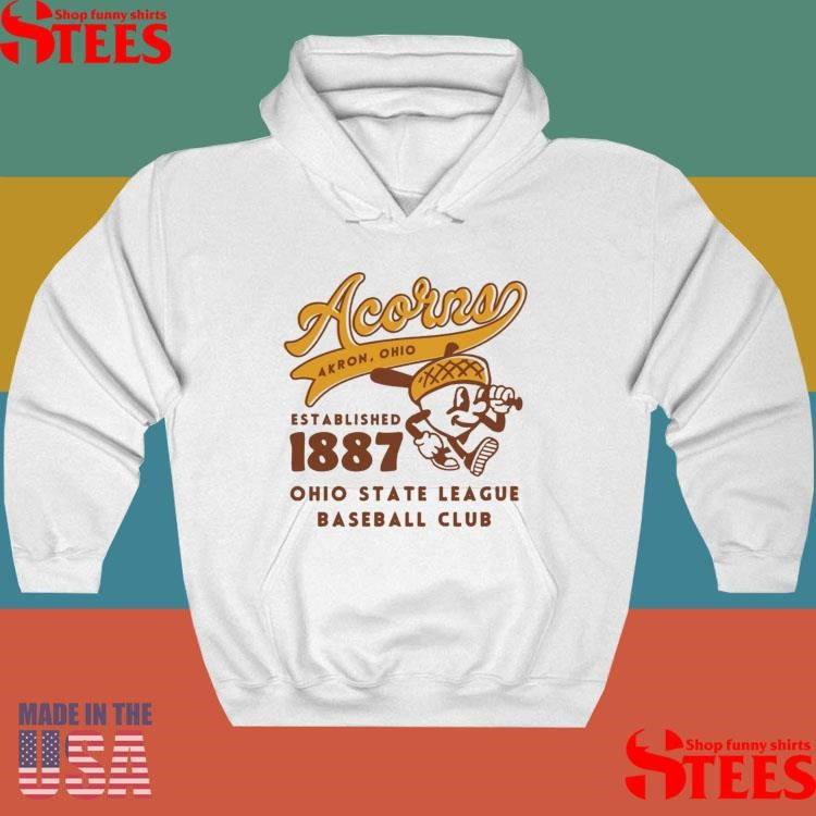 Akron Acorns Akron Ohio Established 1887 Ohio State League Baseball Club T-shirts