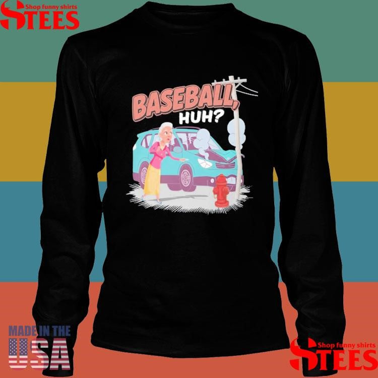Al Jokes Baseball Huh Shirts