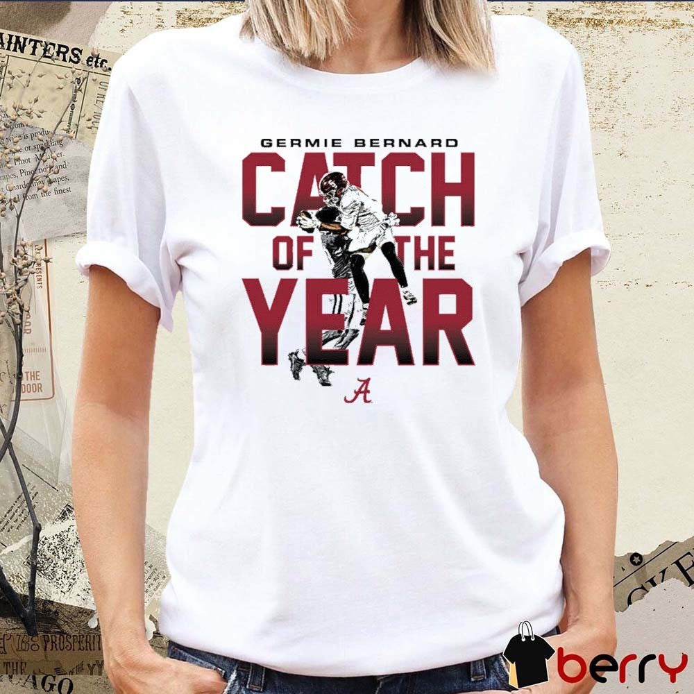 Alabama NCAA Football Germie Bernard Catch Of The Year 2025 t-shirt