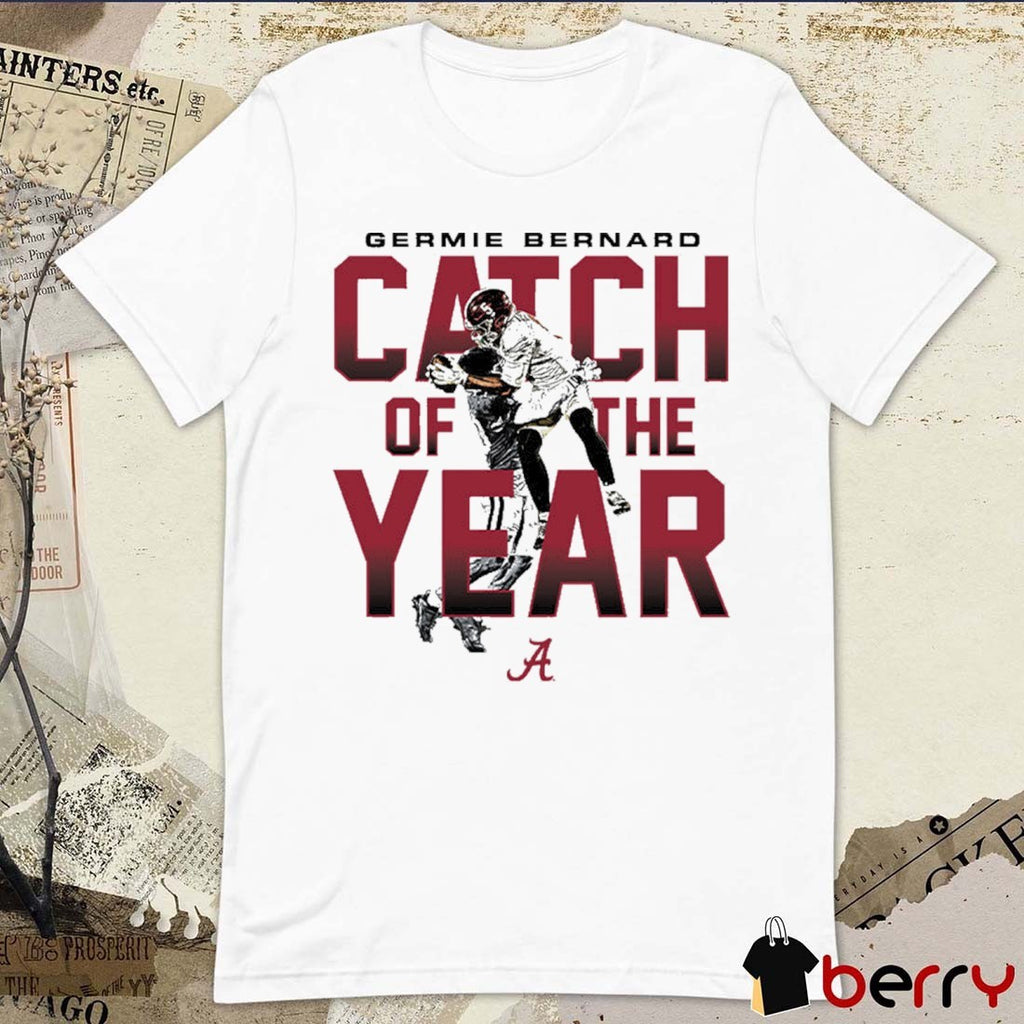 Alabama NCAA Football Germie Bernard Catch Of The Year 2025 t-shirt