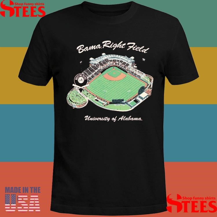 Alabama Right Field University Of Alabama Sewell Thomas Stadium Shirts