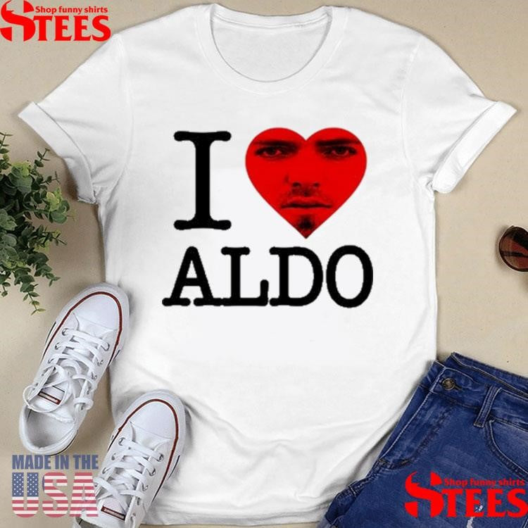 Aldo Swag I Love Aldo Shirts