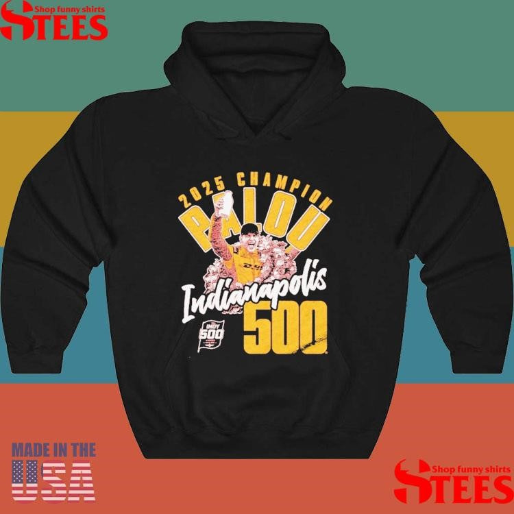 Alex Palou 2025 Indianapolis 500 Indy Champion Shirts
