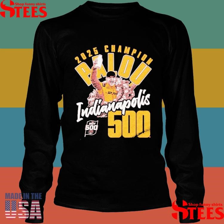 Alex Palou 2025 Indianapolis 500 Indy Champion Shirts